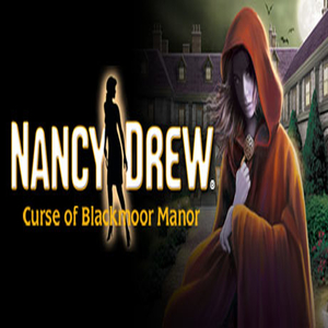 Nancy Drew Curse of Blackmoor Manor