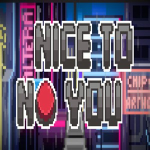 Nice To No You