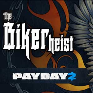 PAYDAY 2 The Biker Heist