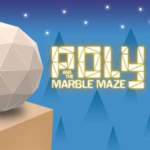 Poly & the Marble Maze