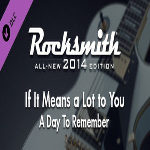 Rocksmith 2014 A Day To Remember If It Means a Lot to You