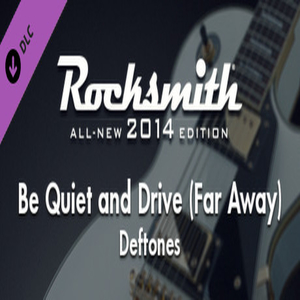 Rocksmith 2014 Deftones Be Quiet & Drive Far Away