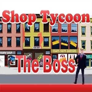 Shop Tycoon The Boss