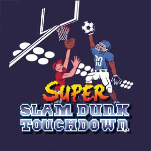 Super Slam Dunk Touchdown