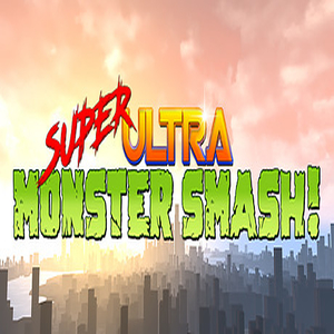 Super Ultra Monster Smash
