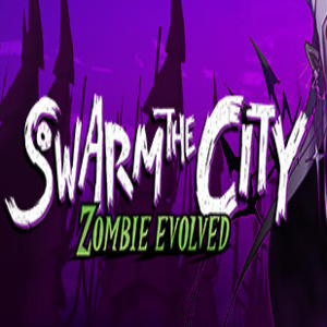 Swarm the City Zombie Evolved