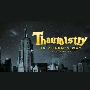 Thaumistry in Charms Way