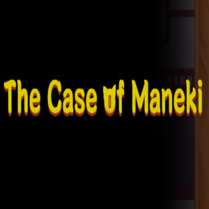The Case of Maneki