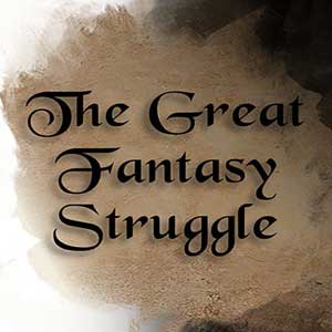 The Great Fantasy Struggle