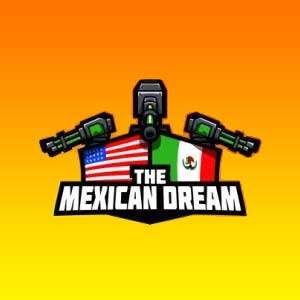 The Mexican Dream