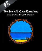 The Sea Will Claim Everything