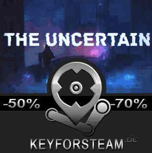 The Uncertain