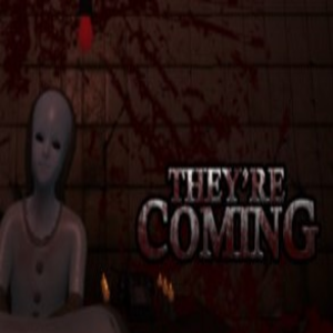 Theyre Coming