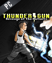 Thunder Gun Revenge of the Mutants