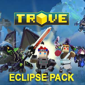 Trove Eclipse Pack