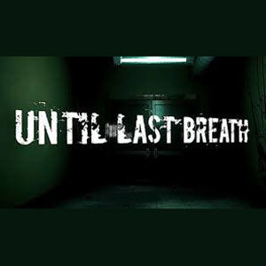 Until Last Breath