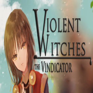Violent Witches the Vindicator