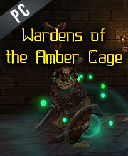 Wardens of the Amber Cage