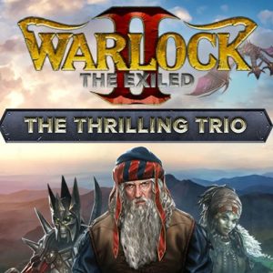Warlock 2 The Exiled The Thrilling Trio