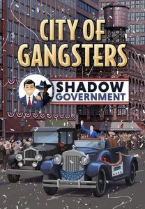 City of Gangsters Shadow Government