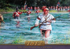 1812 The Invasion of Canada