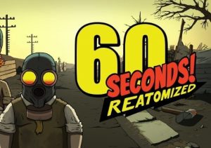 60 Seconds Reatomized