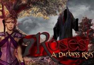 7 Roses A Darkness Rises