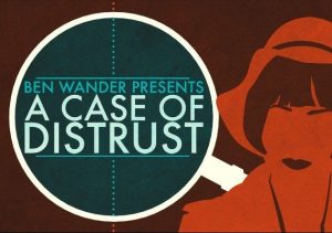 A Case of Distrust