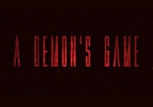 A Demons Game Episode 1