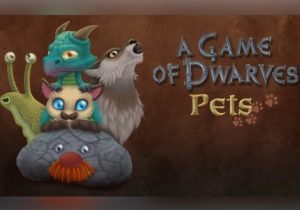 A Game of Dwarves Pets