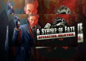 A Stroke of Fate Operation Valkyrie
