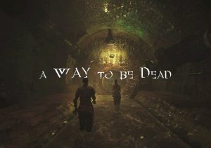 A Way To Be Dead