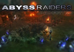 Abyss Raiders Uncharted