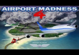 Airport Madness 4