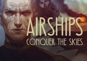 Airships Conquer the Skies