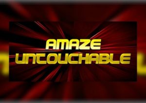 Amaze Untouchable
