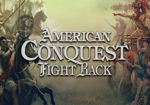 American Conquest Fight Back