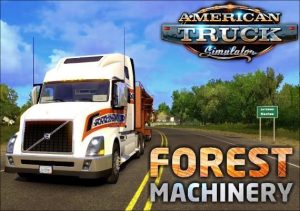 American Truck Simulator Forest Machinery
