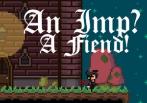 An Imp? A Fiend!