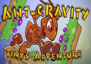 Ant-Gravity Tiny's Adventure
