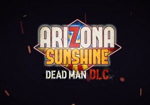 Arizona Sunshine Dead Man