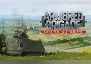 Armored Brigade Nation Pack Italy Yugoslavia