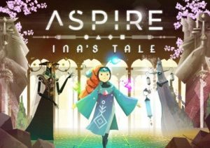 Aspire Ina's Tale