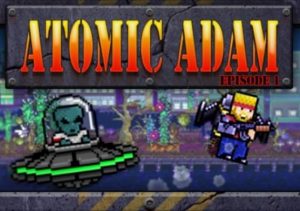 Atomic Adam Episode 1