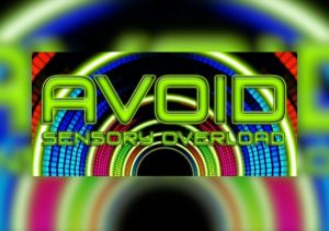 Avoid Sensory Overload