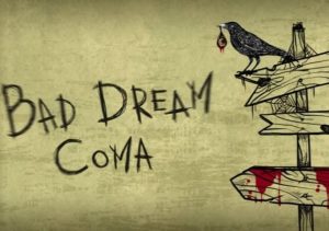 Bad Dream Coma