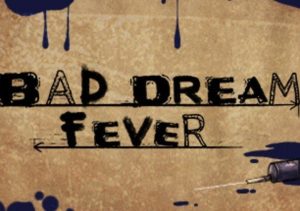 Bad Dream Fever