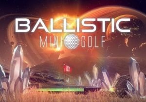 Ballistic Mini Golf