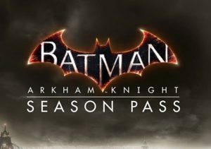 Batman Arkham Knight Season Pass