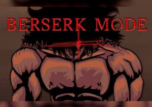 Berserk Mode